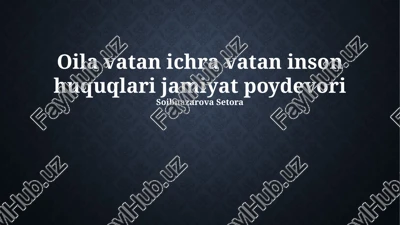 oila – vatan ichidagi vatan — PPTX