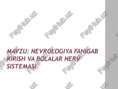 nevrologiya fanigab — PPTX
