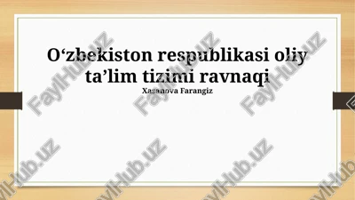oʻzbekiston respublikasi oliy taʼlim tizimi ravnaqi — PPTX