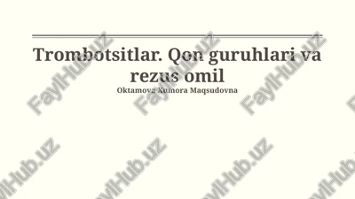 trombotsitlar. qon guruhlari va rezus omil — PPTX