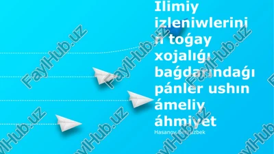 ilmiy baqlawlardıń toǵay xojalıǵı ilimleri ushın ámeliy áhmiyet — PPTX