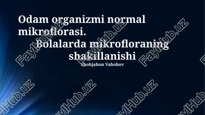 odam organizmi normal mikroflorasi — PPTX