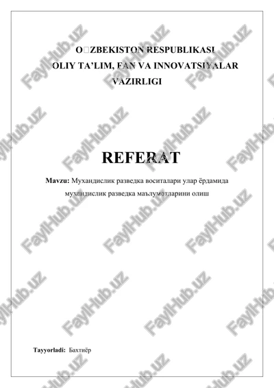muxandislik razvedka vositalari ular yordamida muxandislik razvedka ma'lumotlarini olish — DOCX