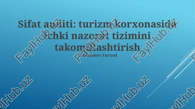 sifat auditi: turizm korxonasida ichki nazorat tizimini takomillashtirish — PPTX
