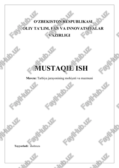 tarbiya jarayonining mohiyati va mazmuni — DOCX