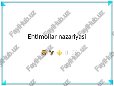 ehtimollar nazariyasi — PPTX