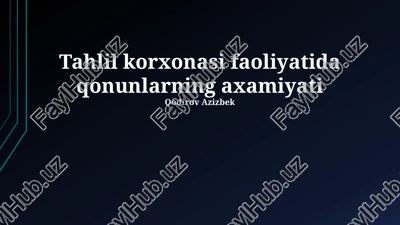 tahlil korxonasi faoliyatida qonunlarning axamiyati — PPTX