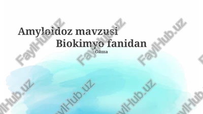 amyloidoz mavzusi — PPTX