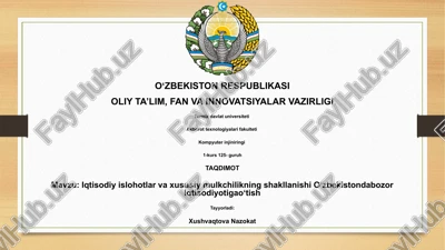 iqtisodiy islohotlar va xususiy mulkchilikning shakllanishi oʻzbekistondabozor iqtisodiyotigaoʻtish — PPTX