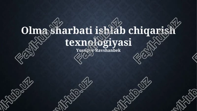 olma sharbati ishlab chiqarish texnologiyasi — PPTX