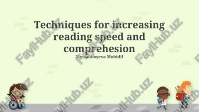 techniques for increasing reading speed and comprehesion — PPTX
