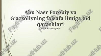 abu nasr forobiy va g‘azzoliyning falsafa ilmiga oid qarashlari — PPTX