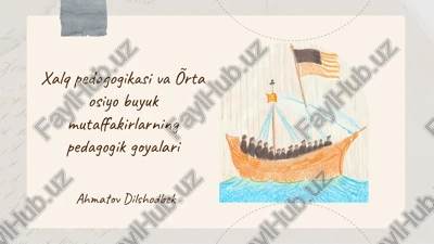 xalq pedagogikasi va õrta osiyo buyuk mutaffakirlarning pedagogik goyalari — PPTX