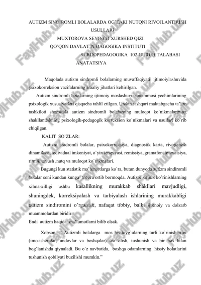 autizm sindiromli bolalarda og’zaki nutqni rivojlantirish usullari — DOCX