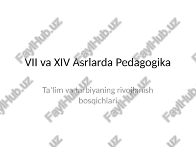 vii va xiv asrlarda pedagogika — PPTX