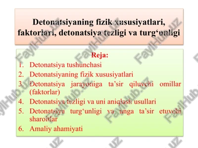 etonatsiyaning fizik xususiyatlari, faktorlari, detonatsiya tezligi va turg‘unligi — PPTX