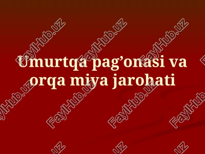umurtqa pag’onasi va orqa miya jarohati — PPT