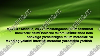 mahalla, oilavamaktabgachataʼlim — PPTX
