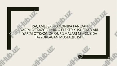 yarim o'tkazgich — PPTX