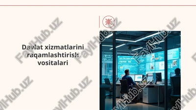 davlat xizmatlarini raqamlashtirish vositalari — PPTX