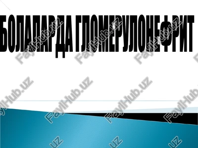 bolalarda glomerulonefrit — PPT