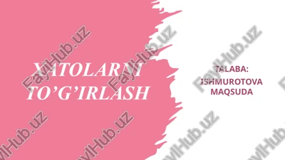 xatolarni to'g'irlash — PPTX