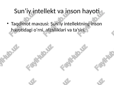 sun’iy intellekt va inson hayoti — PPTX