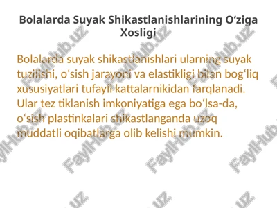 bolalarda suyak shikastlanishlarining o‘ziga xosligi — PPTX