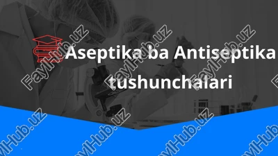 aseptika va antiseptika tushunchalari — PPTX