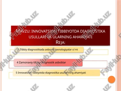 innovatsion tibbiyotda diagnostika usullari va ularning ahamiyati — PPTX