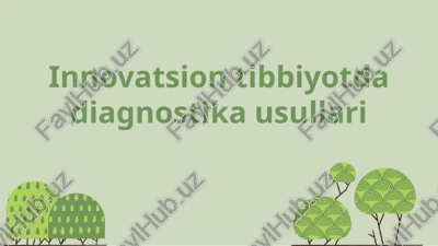 innovatsion tibbiyotda diagnostika usullari — PPTX