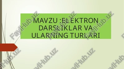 elektron darsliklar va ularning turlari — PPTX