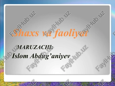 shaxs faoliyati — PPTX