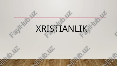 xristianlik — PPTX