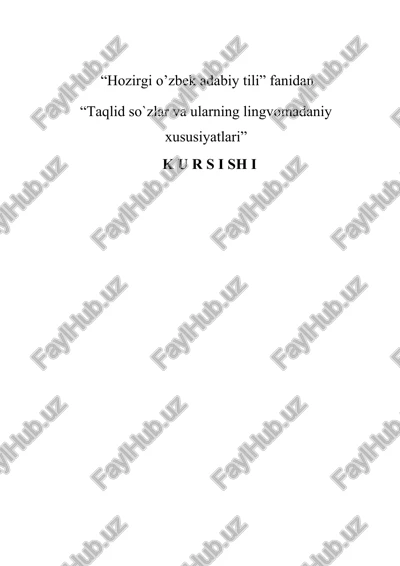 "taqlid so`zlar va ularning lingvomadaniy xususiyatlari" — DOCX