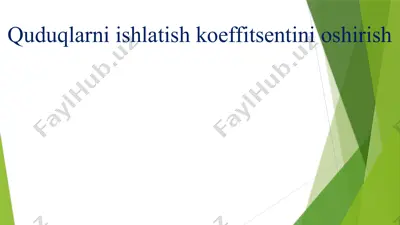 quduqlarni ishlatish koeffitsentini oshirish — PPTX
