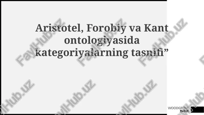 aristotel, al-farobiy va kant ontologiyasida kategoriyalarning tasnifi — PPTX