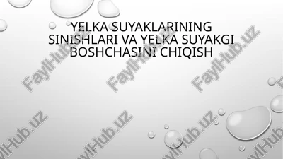yelka suyaklarining sinishlari va yelka suyakgi boshchasini chiqish — PPTX
