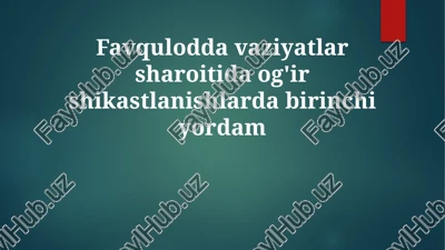 favquloddavaziyatlar sharoitida og'ir jarohatlar uchun birinchi yordam — PPTX