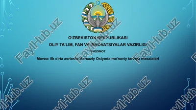 ilko'rta asrlarda markaziy osiyo da ma'naviy tarbiya masalalari — PPTX