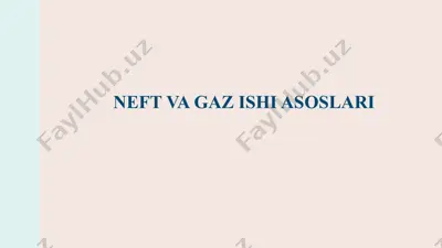 neft va gazkondensat qazib chiqarishning rivojlanishi va hozirgi holati — PPTX