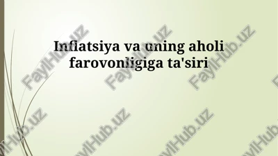 inflyatsiya: mohiyati va sabablari — PPTX