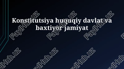 konstitutsiya huquqiy davlat va baxtiyor jamiyat — PPTX