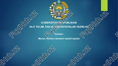 kushondavlatinin tashkili — PPTX