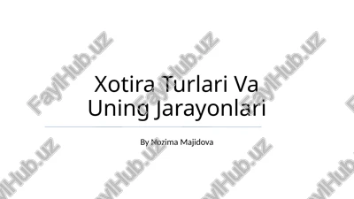 xotira turlari va uning jarayonlari — PPTX