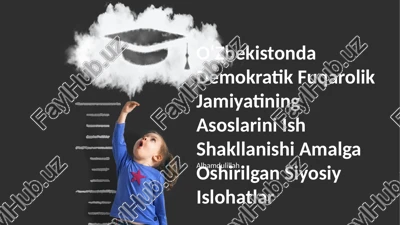 oʻzbekistonda demokratik fuqarolik jamiyatining asoslarini ish shakllanishi — PPTX