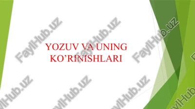 yozuv va uning ko’rinishlari — PPTX