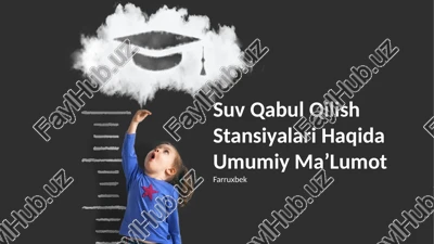 suv qabul qilish stansiyalari haqida umumiy ma’lumot — PPTX