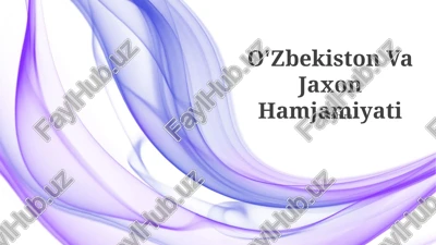 o'zbekiston va jaxon hamjamiyati — PPTX