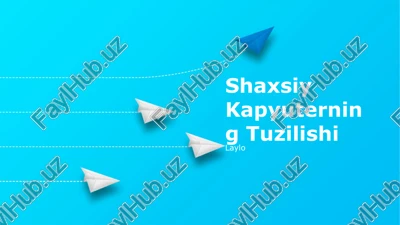 shaxsiy kapyuterning tuzilishi — PPTX